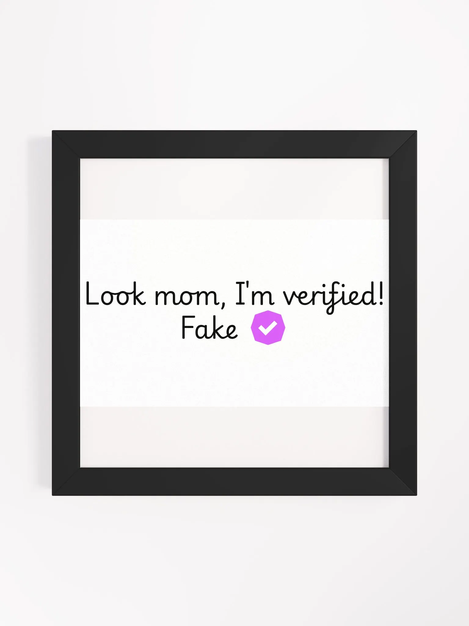 Verified Square Framed High-Quality Matte Poster