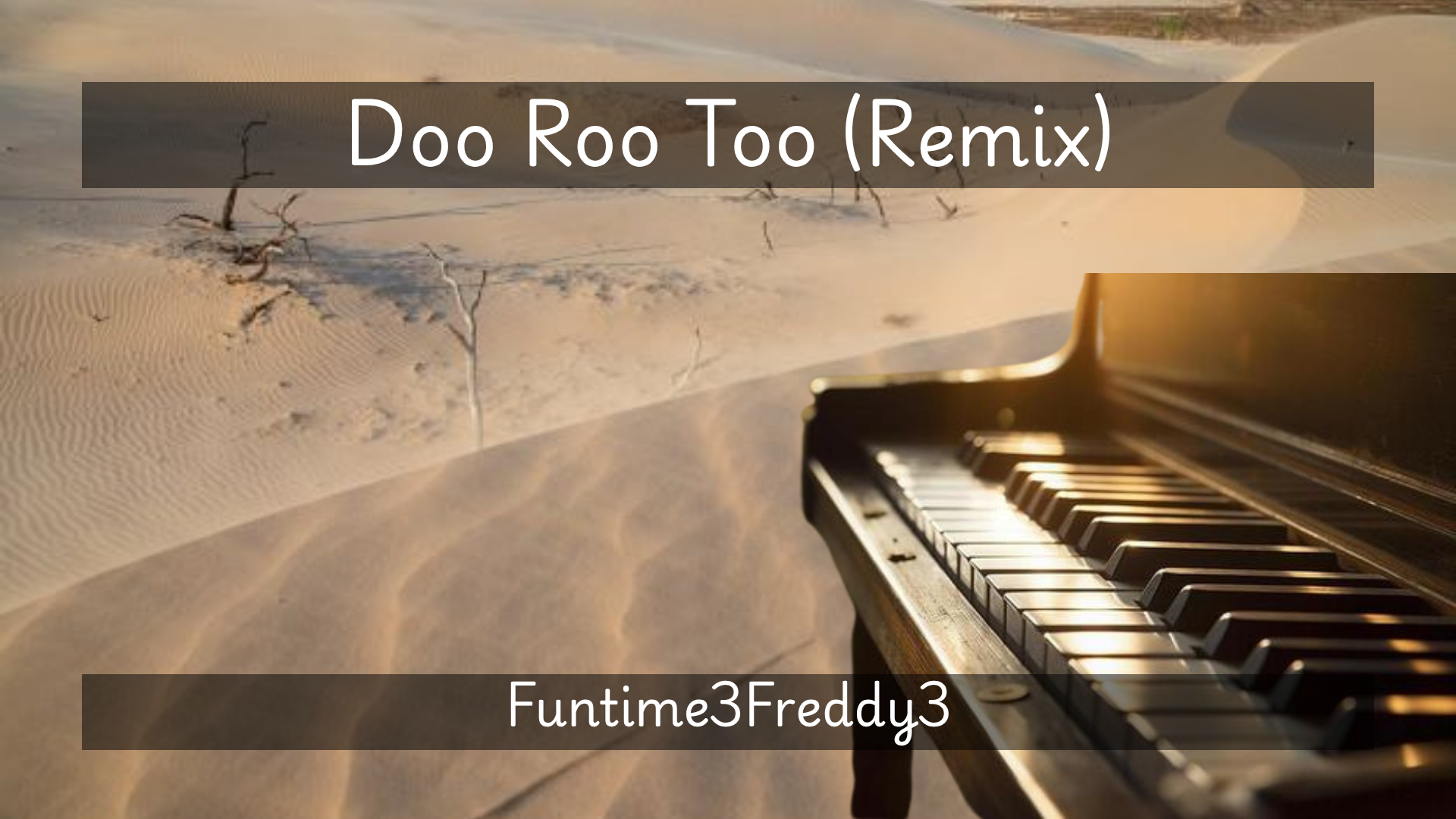 Funtime3Freddy3 - Doo Roo Too (Remix)