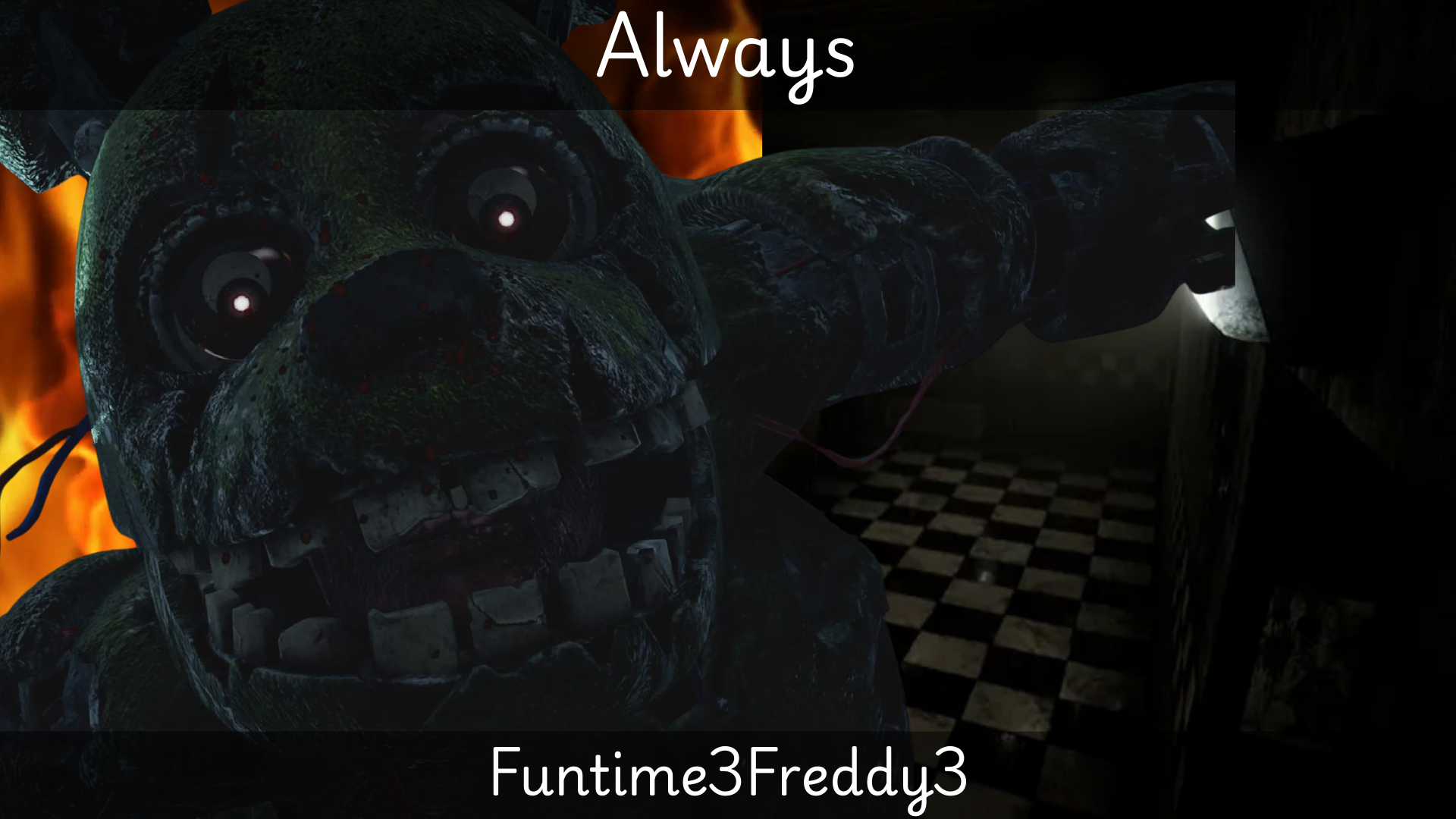 Funtime3Freddy3 - Always (Instrumental)